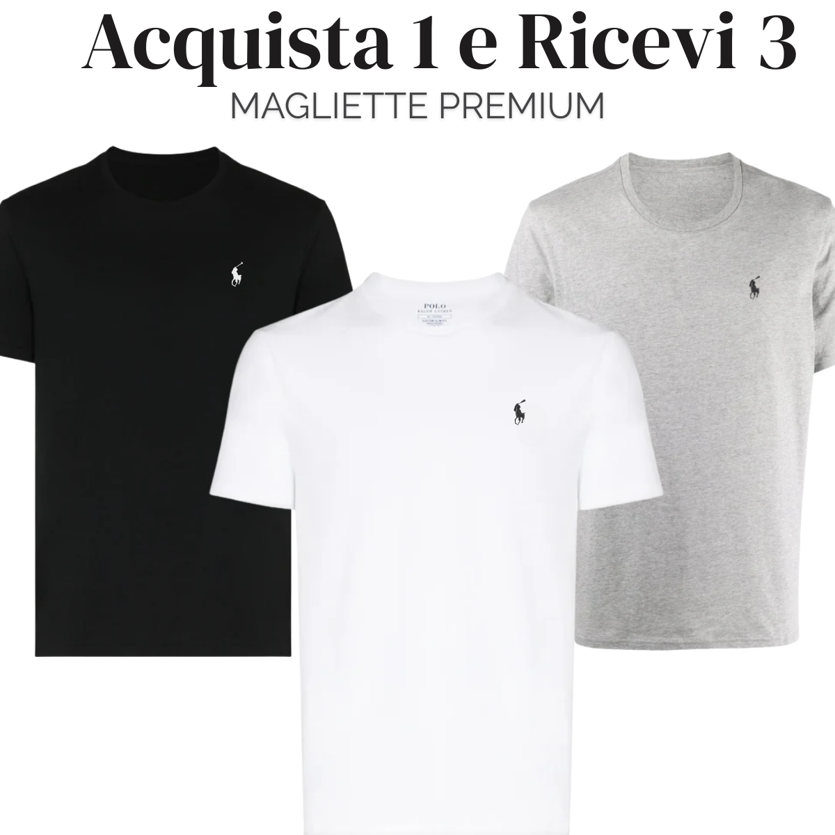 Acquista 1 e Ricevi 3 - Magliette Premium