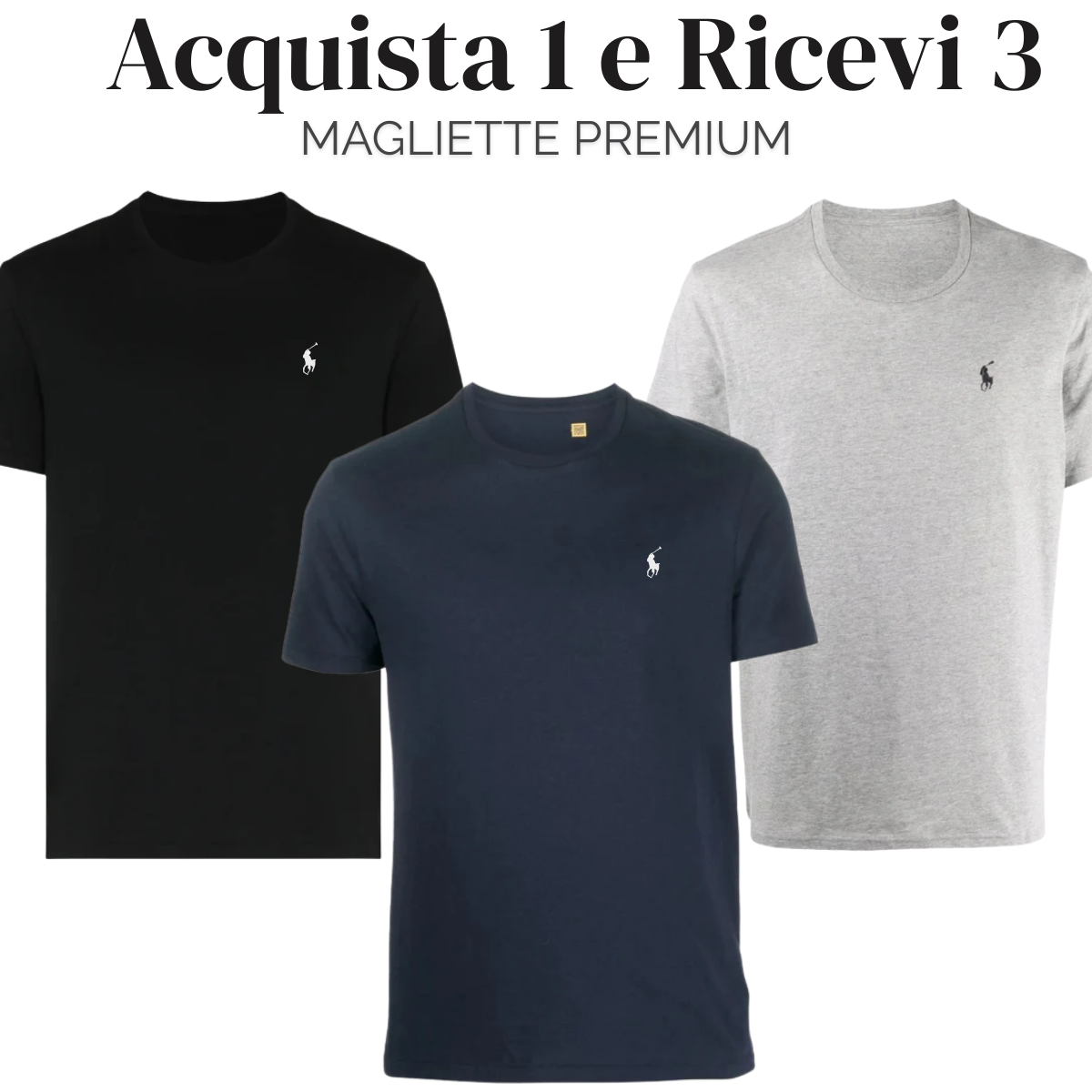Acquista 1 e Ricevi 3 - Magliette Premium