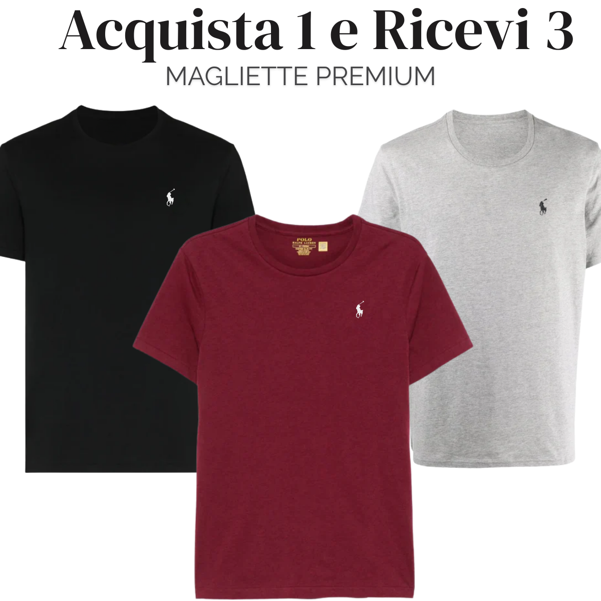 Acquista 1 e Ricevi 3 - Magliette Premium